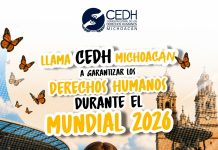 Llama CEDH Michoacán a garantizar los derechos humanos durante el Mundial 2026