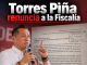 Carlos Torres Piña presenta renuncia a la FGE y abre nueva etapa en su trayectoria de servicio público